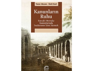 Հայոց լքյալ գույքերի մասին նոր գիրք` Թաներ Աքչամի եւ Ումիթ Քուրթի հեղինակությամբ