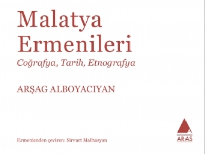 Turkey's Aras Publishing House releases book "Armenians of Malatya"
