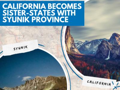 California, Armenia’s Syunik Province establish sister state relationship