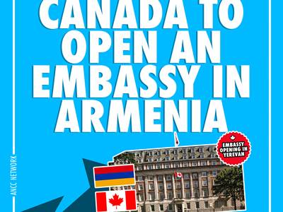 Canada to open embassy in Armenia