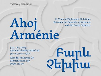 Չեխիայի Ազգային գրադարանում կբացվի Ahoj Arménie, «Բարև Չեխիա» ցուցահանդեսը