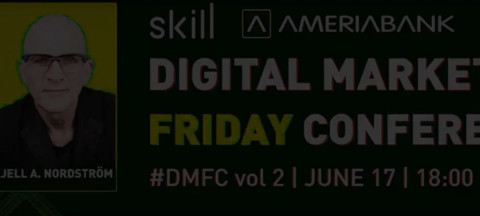 Digital Marketing Friday Conference. գլխավոր բանախոսը շվեդ հայտնի տնտեսագետ Կյել Նորդստրյոմն է