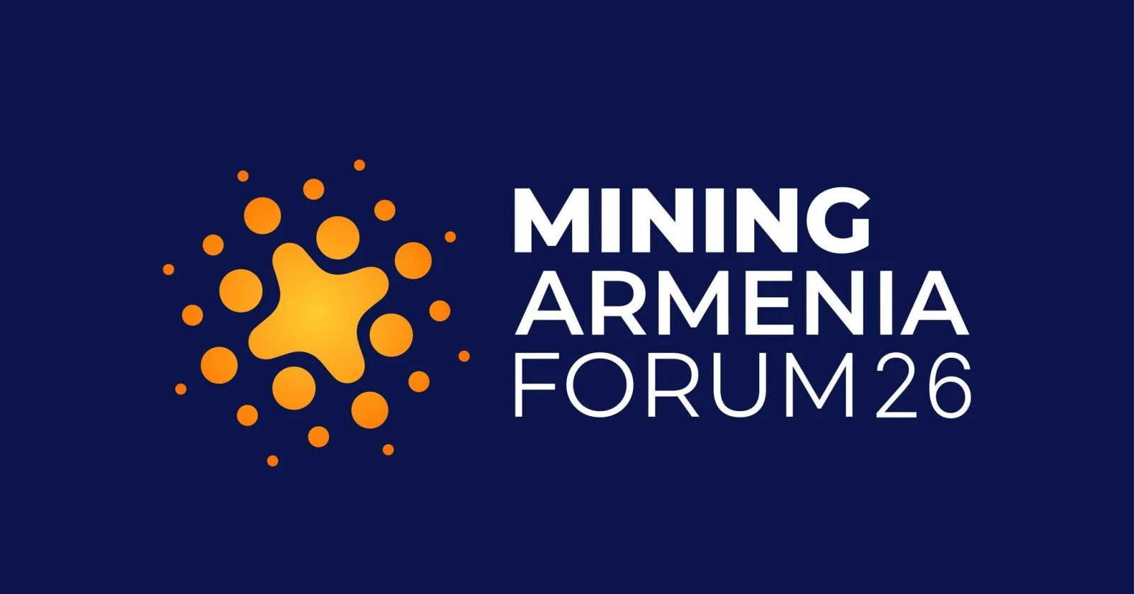 Հոկտեմբերի 16-17-ը կանցկացվի հանքարդյունաբերության ոլորտի գլխավոր իրադարձությունը՝ Mining Armenia Forum 2026-ը